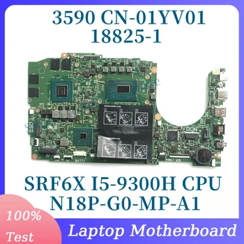 CN-01YV01 01YV01 1YV01 С процессором SRF6X I5-9300H Материнская плата для ноутбука DELL 3590 Материнская плата N18P-G0-MP-A1 4 ГБ 18825-1 100% Рабочая