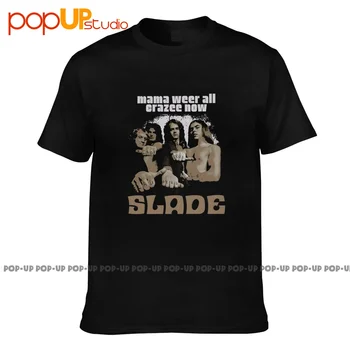 Slade Mama, Теперь мы все сумасшедшие, футболка в хипстерском стиле, универсальная