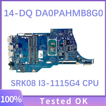 Высококачественная Материнская Плата DA0PAHMB8G0 Для ноутбука HP Pavilion 14-DQ Материнская Плата С процессором SRK08 I3-1115G4 100% Полностью Работает Хорошо