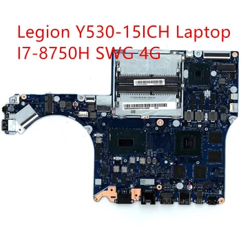 Материнская плата для ноутбука Lenovo Legion Y530-15ICH Mainboard I7-8750H GTX1050Ti 4G 5B20R66254